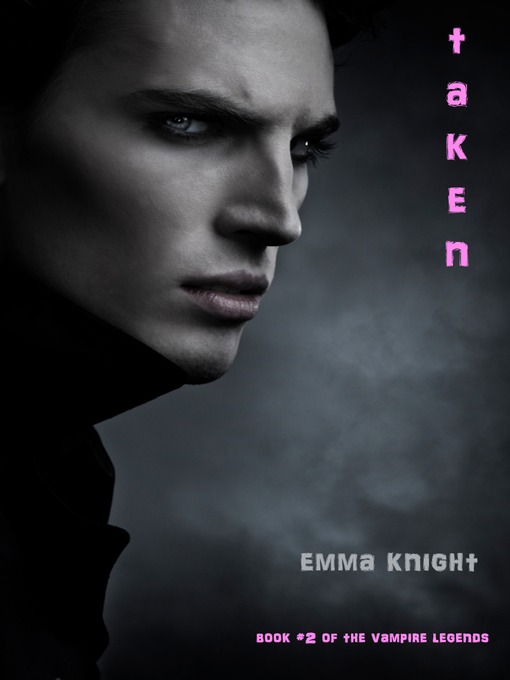 Title details for Taken by Emma Knight - Available